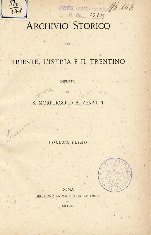 Archivio storico per Trieste, l'Istria e il Trentino / diretto da S. Morpurgo ed A. Zenatti