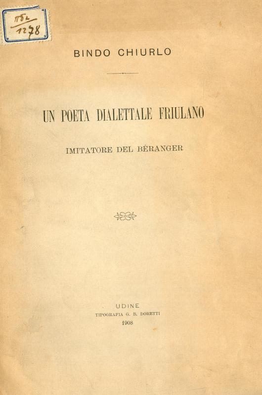 Un poeta dialettale friulano, imitatore del Béranger / Bindo Chiurlo