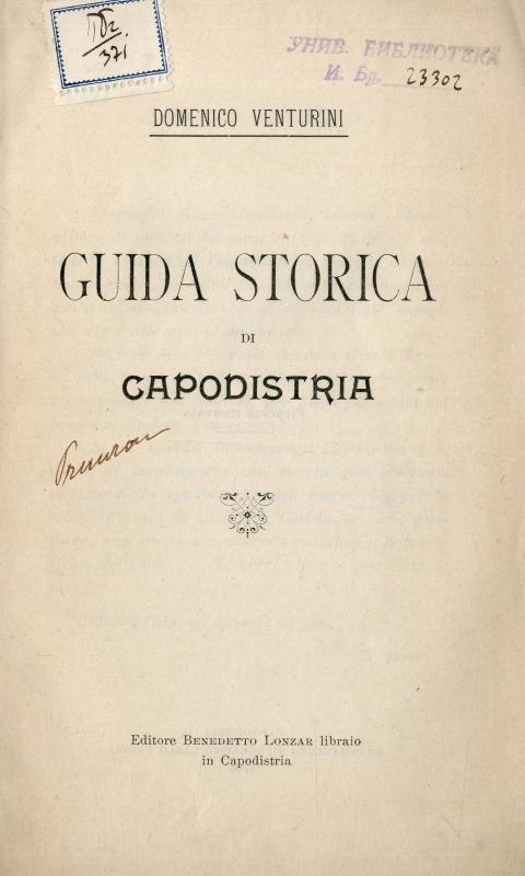 Guida storica di Capodistria / Domenico Venturini