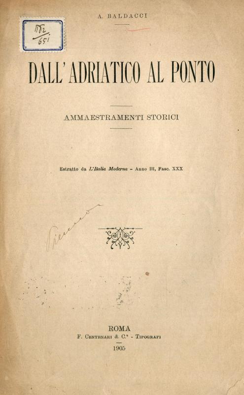 Dall'Adriatico al Ponto : ammaestramenti storici / A. Baldacci