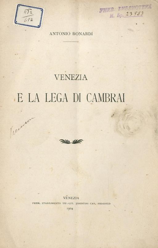 Venezia e la Lega di Cambrai / Antonio Bonardi